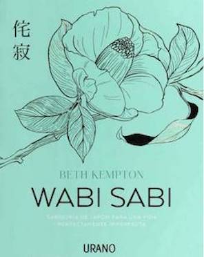 20 frases de la filosofía Wabi Sabi.